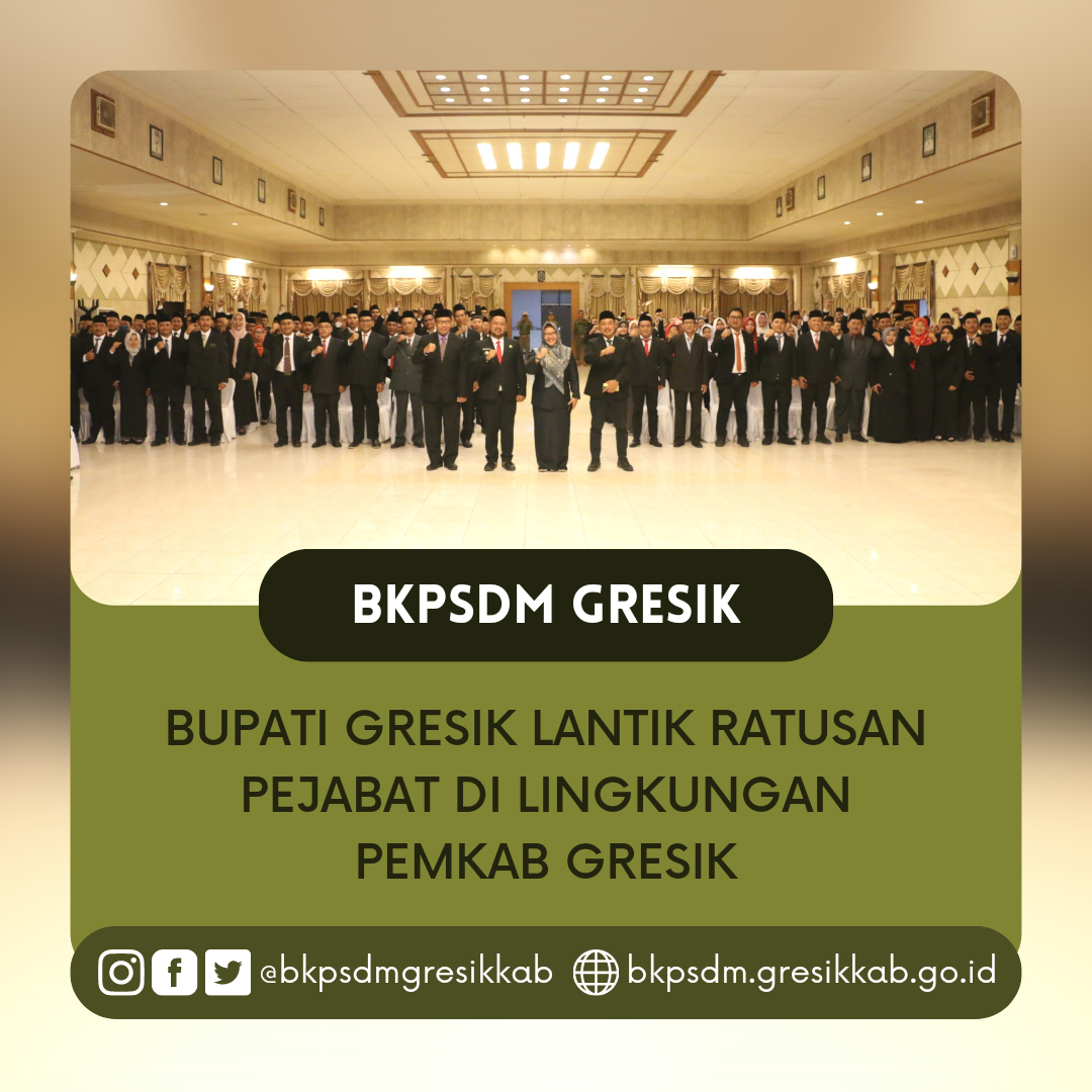 Bupati Gresik Lantik Ratusan Pejabat Di Lingkungan Pemkab Gresik